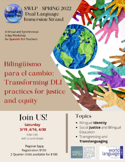 Bilingüismo para el cambio: 
Transforming DLI practices for justice and equity - 
A virtual SWLP Spring 2022 Dual Language Immersion Strand
March 19,  April 16, and April 30
Register: docs.google.com/forms/d/e/1FAI…
