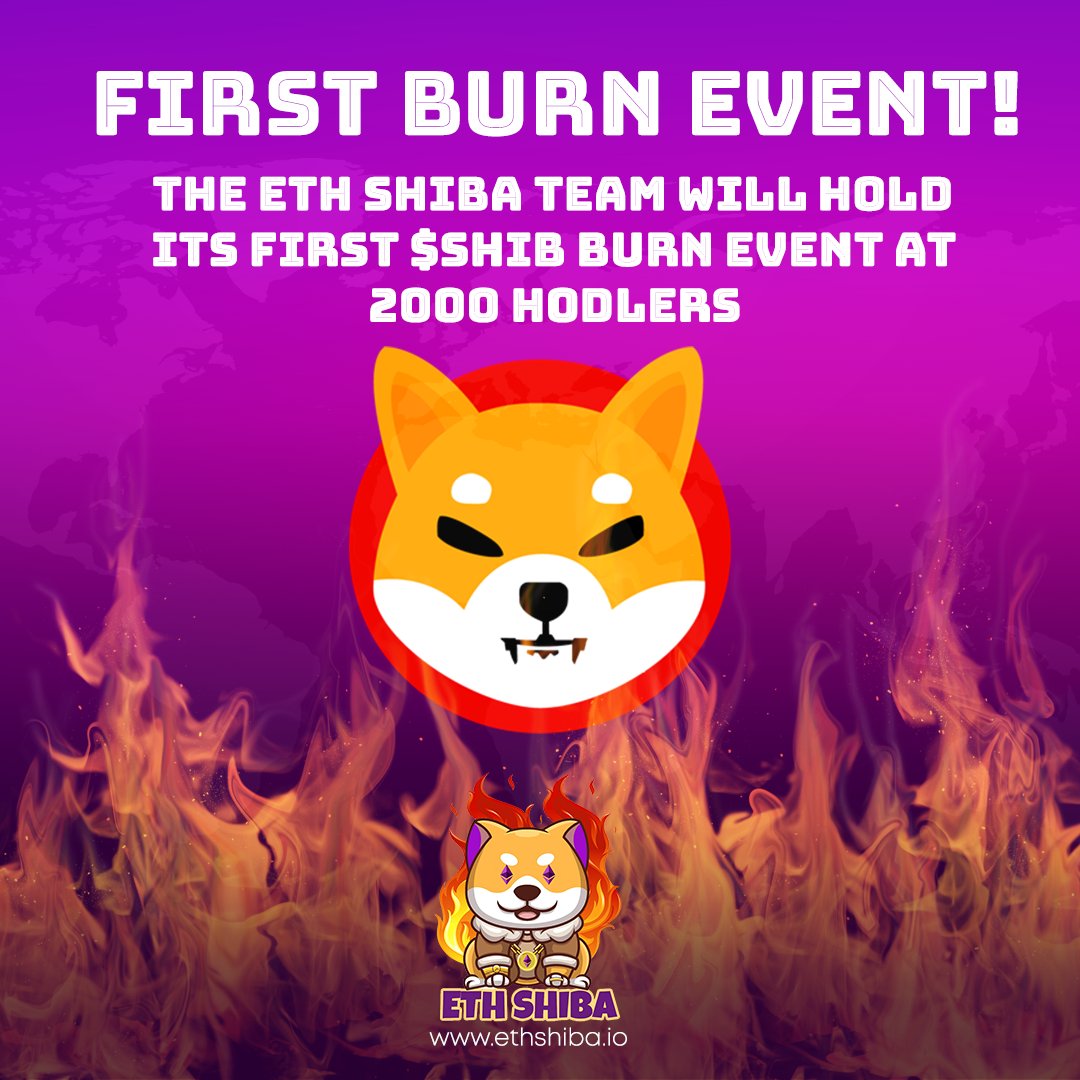 Amongst the current redistributions we will stay true to our utility that we will continually burn $SHIB.!! 

** For clarity we will use our <a href="/DEXToolsApp/">DEXTools</a> holder count as the reference for this first #burn event! #ETHSHIB