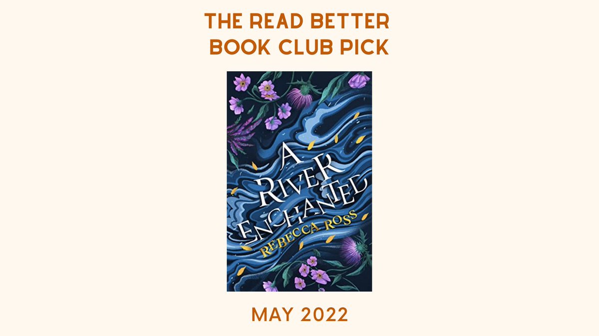 ReadBetterClub's tweet image. Announcing our May book. Chosen by our own @yourwordsmyink:
—
A RIVER ENCHANTED 
By Rebecca Ross
—
#ReadBetter22 #amreading #books #bookclub