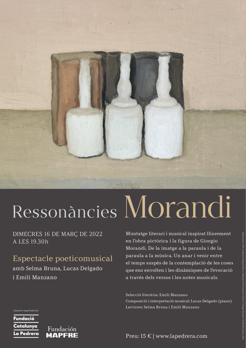 Dimecres que ve llegiré a La Pedrera una aplec de textos i poemes que m'han evocat la pintura i la figura de Giorgio Morandi. M'acompanyaran Lucas Delgado al piano, amb peces i cançons pròpies, i la cantant Selma Bruna. Vos esperam! <a href="/LaPedrera_BCN/">La Pedrera-Casa Milà</a> #ExpoMorandi