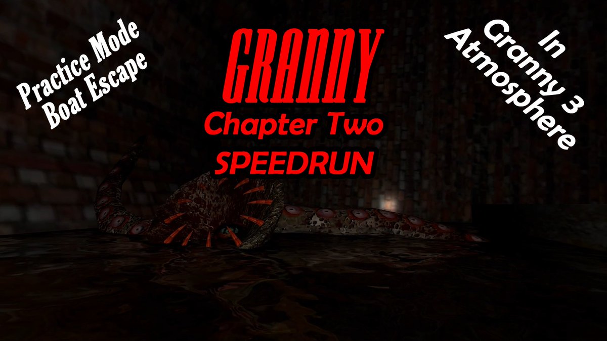 GetchellFam's tweet photo. Granny Chapter Two in Granny 3 Atmosphere PC Speedrun Boat Escape (Practice Mode) 03:50 https://t.co/0yaG5Id2Ld @YouTubeGaming @YouTubeCreators @MrBeast @TwoSixNine First Video of #daylightsavings2022 https://t.co/3nz0rvCfGw