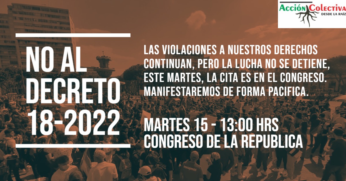 AColectivaGt's tweet photo. Este martes 15 de marzo a las 13h nos eremos en el Congreso para exigir que se Archive la Ley 18-2022. No podemos permitir más retrocesos a nuestros derechos! https://t.co/NkketIiKsY