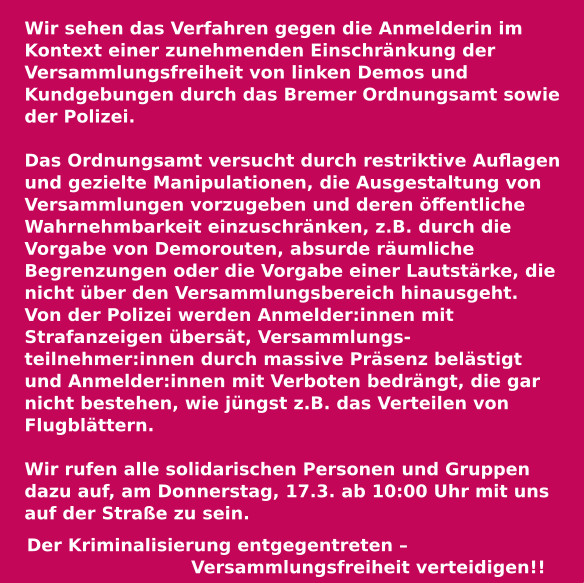 WeAreBremen's tweet photo. Versammlungsfreiheit verteidigen!!  Kriminalisierung von Protesten entgegen treten!! Kommt mit uns am Donnerstag morgen vors Amtsgericht!! https://t.co/Px5ZfBh6UE
