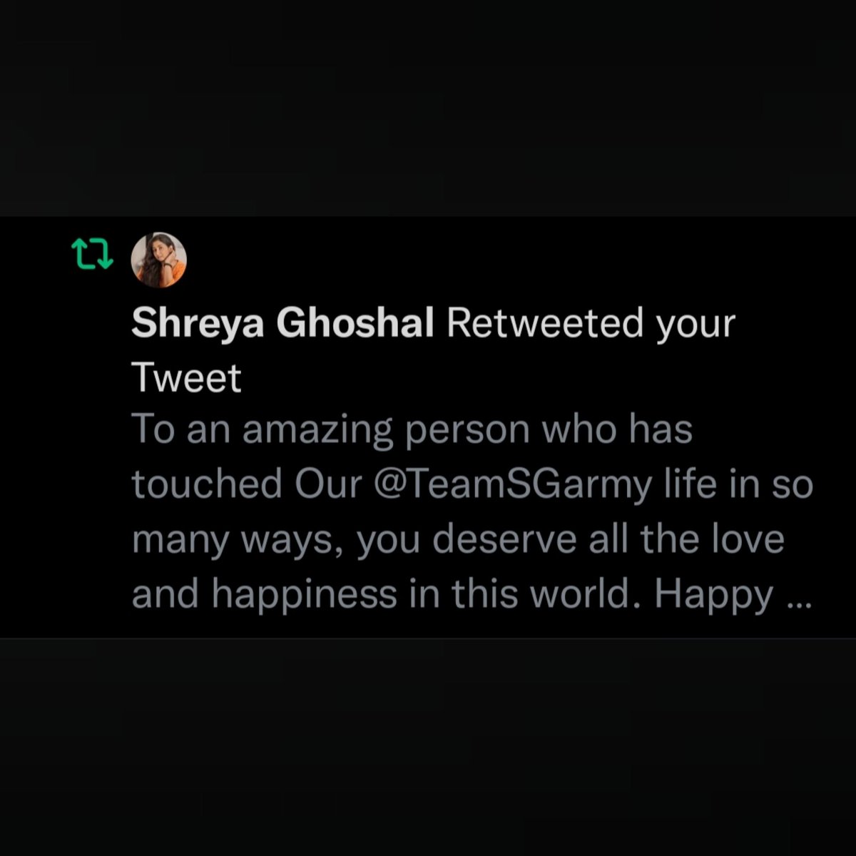 TeamSGarmy's tweet image. Thank you @shreyaghoshal for made our @TeamSGarmy day 💚 Today we blessed with ur likes and retweet ♻ from Twitter 🐦 🥺😭 i can&apos;t believe you see and liked ur first year birthday celebration video and name board wish 😭🥺 really few minutes I can&apos;t breathe 💟😭