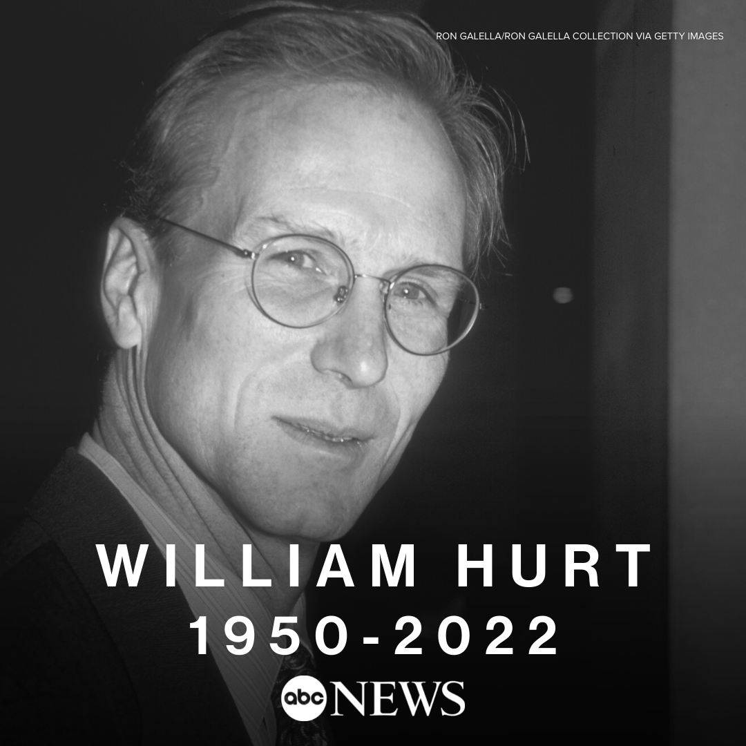 ABC's tweet photo. William Hurt, Oscar-winning actor known for his roles in "Broadcast News," "Body Heat" and "The Big Chill," has died at the age of 71, his family announced.⁠
⁠
Hurt's son, Will, said in a statement that Hurt died Sunday of natural causes.⁠ https://t.co/hnDQUMnrJJ https://t.co/xWDscVLSBq