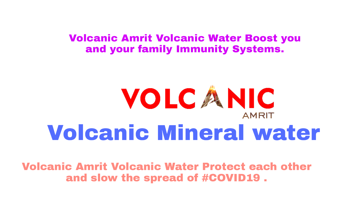 Volcanic Amrit Volcanic Water Protect each other and slow the spread of #COVID19 . 
Volcanic Amrit Volcanic Water Boost you and your family Immunity Systems.