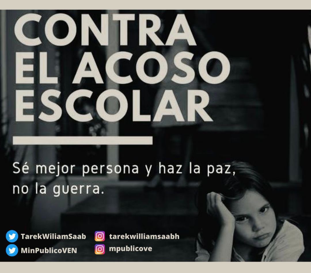 TarekWiliamSaab's tweet photo. 1) #BULLYING… como Fiscal General de la República @MinpublicoVEN he observado con preocupación la creciente tendencia del #acoso escolar entre niños, niñas y adolescentes que ha generado fatales desenlaces: como el #suicidio, #deserción escolar, baja #autoestima, #traumas etc https://t.co/Yw0rhR9Oz5