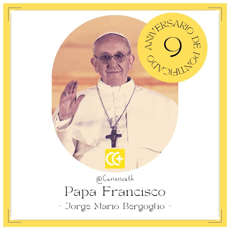 CuriosiCath's tweet photo. Hoy es el 9⁰ aniversario del pontificado del Papa Francisco.
Jorge Bergoglio fue elegido sucesor de San Pedro un 13 de Marzo de 2013 en el cónclave que se celebró tras la renuncia del Papa Benedicto XVI en la 5 votación en el segundo día. https://t.co/0eK432xOI8