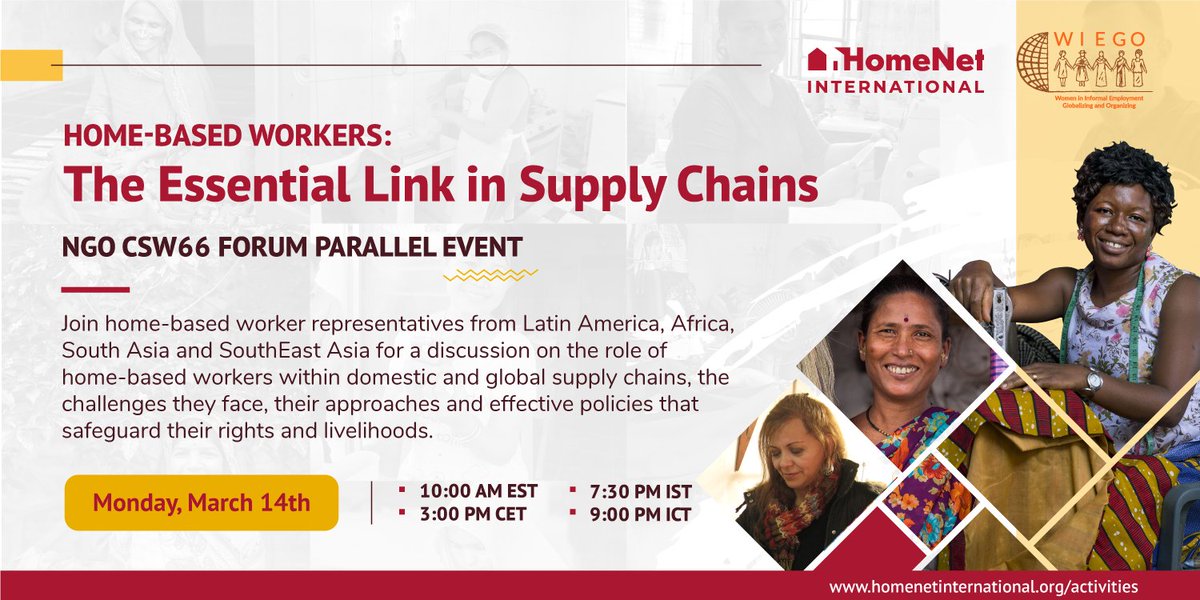 HomeNetInt's tweet image. #HappeningToday - Join HomeNet International at our #NGOCSW66 Forum side event. Hear directly from Home-based Worker representatives on the role they have within domestic and global supply chains. 
⏰10:00 AM EST / 3:00 PM CET / 7:30 PM IST
homenetinternational.org/event/home-bas…

@WIEGOGLOBAL