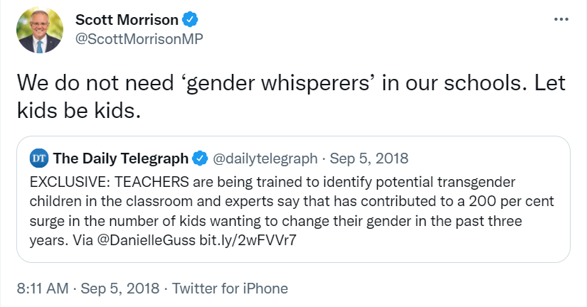 JonesHowDareYou's tweet photo. A small reminder that the first thing Scott Morrison did when he became prime minister in 2018 was to signal a strong anti-trans stance which would harm trans kids. Just in case anyone has forgotten. We won't mention the recent Religious Discrimination Bill debacle. #auspol https://t.co/iGnmpqusfN