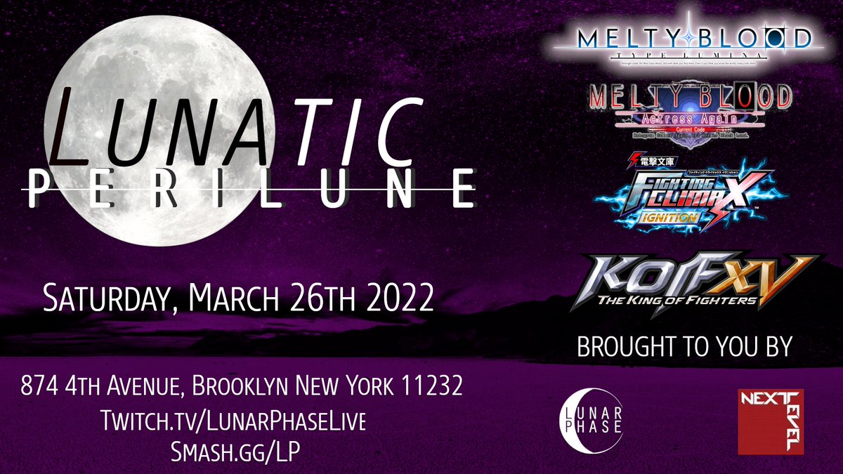 LunarPhaseProd's tweet photo. Next Upcoming Bracket Event!
Lunatic Perilune #9
Saturday 3/26/2022
@nycnextlevel
874 4th Ave Brooklyn NY 11232
Open 3PM
#DBFCI 4PM
#MBTL 4PM
#KOFXV 6PM
#MBAACC 8PM
Format: Double Elim
🏆: https://t.co/tqnptyvVRw
📺: https://t.co/3gksSOtrrr
💰: https://t.co/WhfQ2Kf9dj https://t.co/D1WKnIQLVE