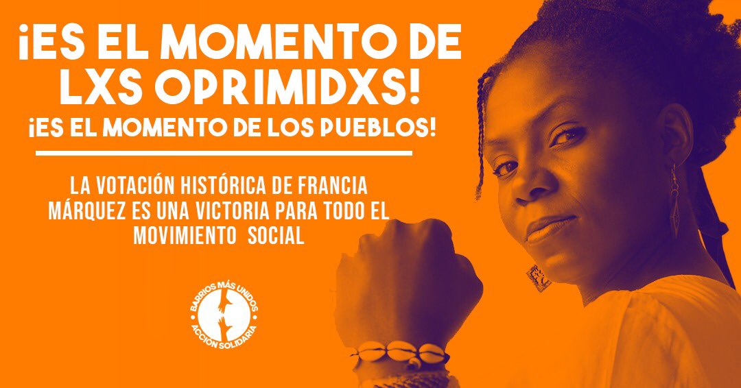 bmasunidos's tweet photo. 🏴 Hoy lxs nadie estamos celebrando. La votación histórica de @FranciaMarquezM en la consulta del Pacto Histórico es una victoria para los pueblos. Estamos convencidxs de que las elecciones no son el fin último del movimiento social, https://t.co/6mQRXhnLmG