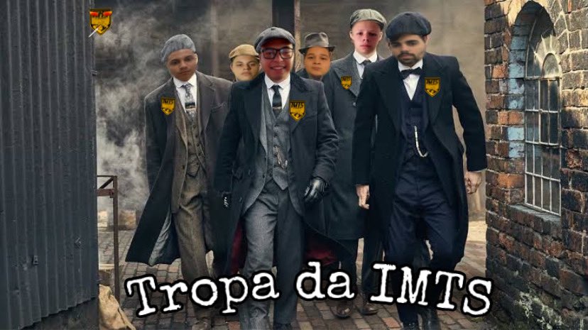 É A TROPA DA IMTS 😎