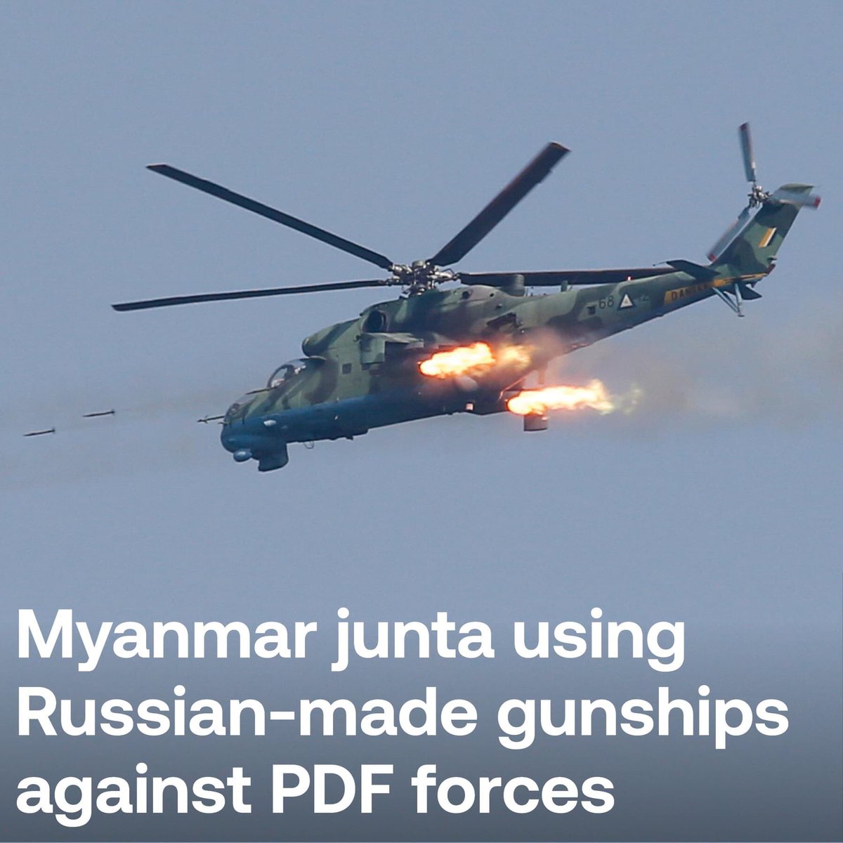 ZweYanShin2's tweet photo. #Myanmar’s military is using Russian-made Mi-35 helicopters, sometimes called “flying tanks,” in their crackdown against the People’s Defense Forces. Mi-35s are helicopters designed to target units on the ground and transport soldiers to specific operation locations. https://t.co/XiSDbEU8db