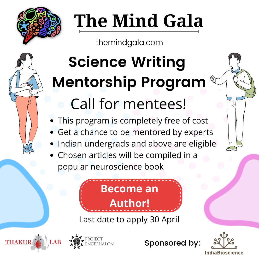 Looking to kickstart science writing?✍️ Need a little push to re-start or polish your skills?

🧠 Mind gala: Science Writing Mentorship program is here!! 🤩
