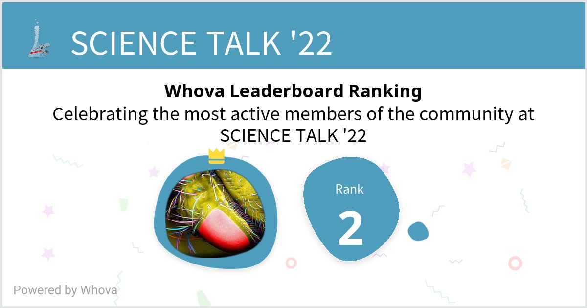 ElectronKiss's tweet photo. I ranked #2 on the Whova leaderboard at SCIENCE TALK '22! #SciTalk22 #ScienceTalk23 #scicomm #scicommpros #sciengage @sciencetalkorg #sciencetalking - via #Whova event app #HairyTheFly https://t.co/ZsMVVxM1Wy