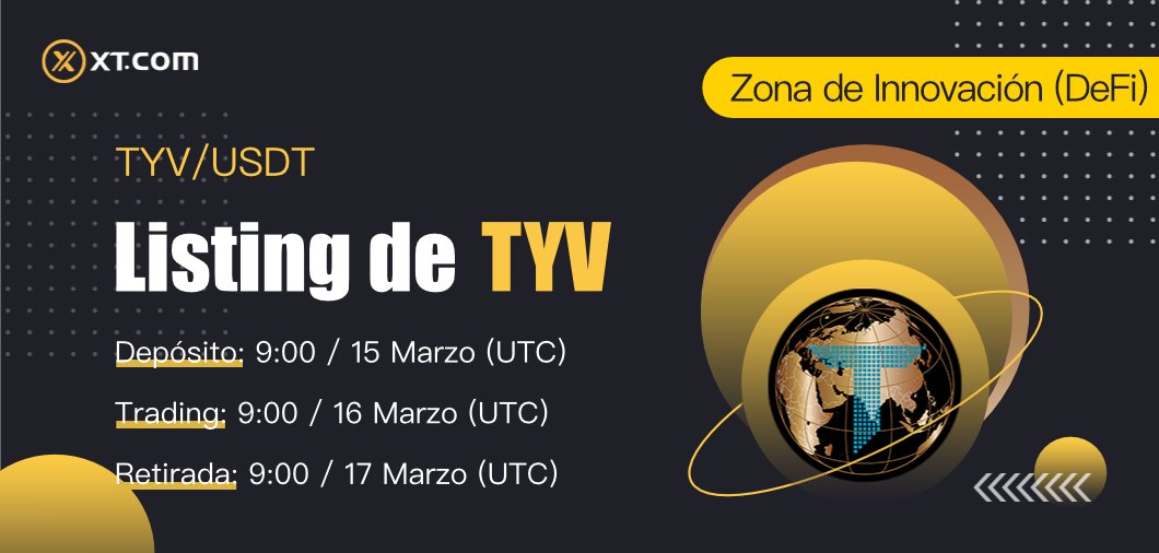 XT_Espanol's tweet photo. #XTexchange listará TYV @Tyvcoin_Project en la Zona Innovación (DeFi) (par TYV/USDT)

✅Depósito:9:00 / 15 Marzo (UTC)
✅Trading:   9:00 / 16 Marzo  (UTC)
✅Retirada: 9:00 / 17 Marzo (UTC)

#TYV

Info: https://t.co/S9g6EmjZr0 https://t.co/iFYxQC4TiN