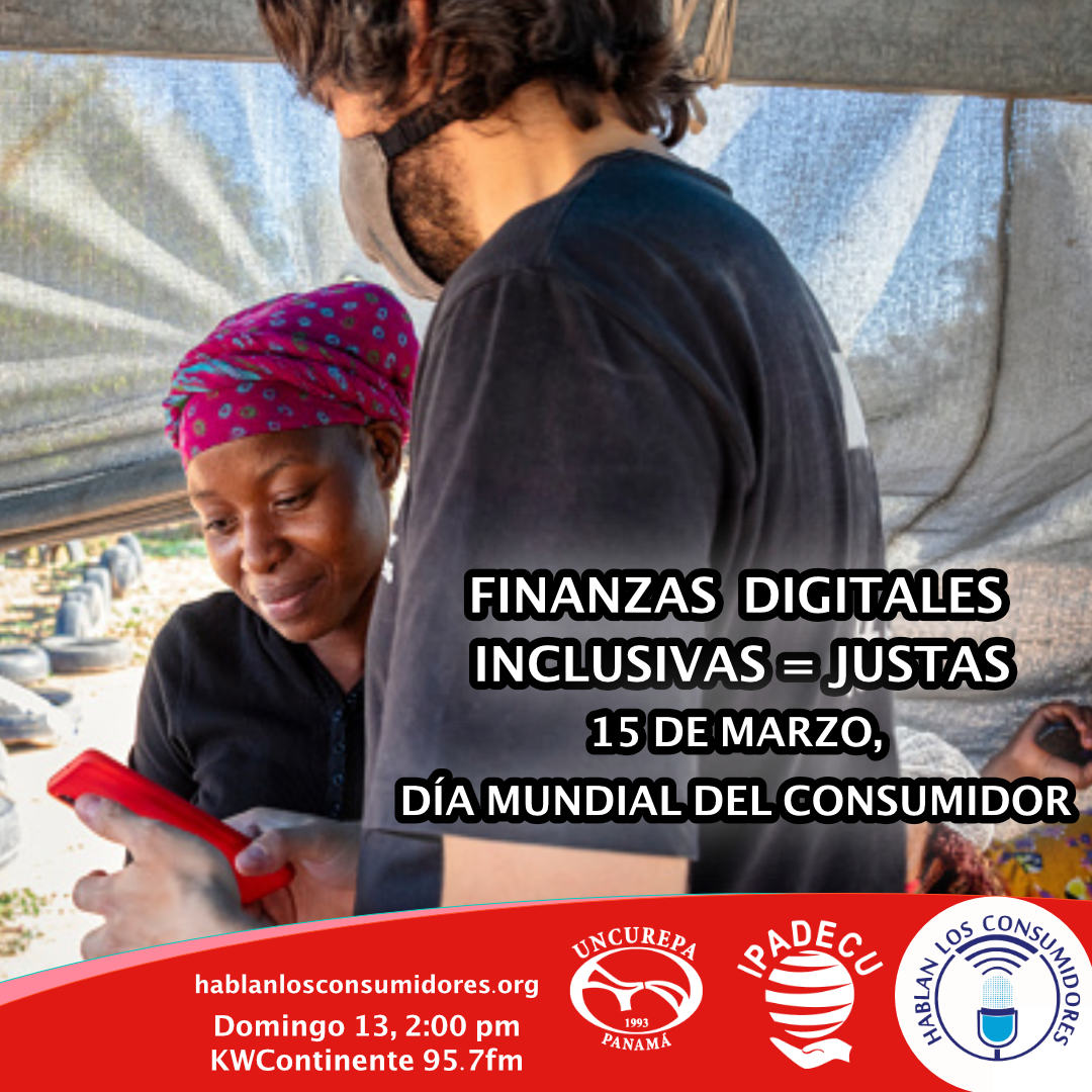 Bajo el lema Finanzas Digitales Justas, nos preparamos para conmemorar el día del consumidor a nivel mundial!