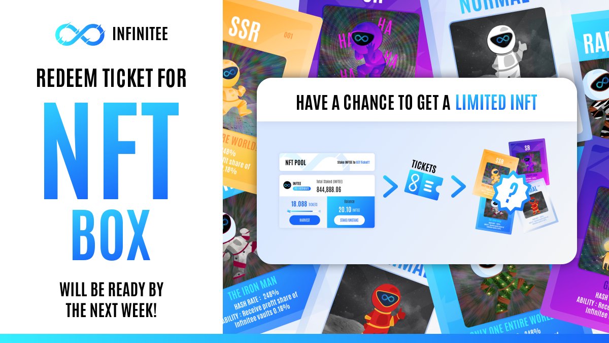 ♾ Redeem ticket for NFT Box and have a chance to get a limited INFT 🤖

This feature will be ready by the next week 👀🎉

#INFINITEE #BSC #DeFi #YieldFarming