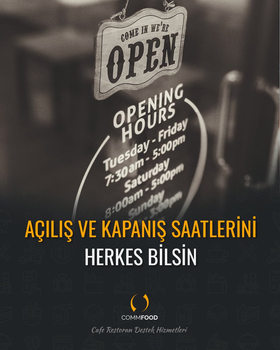 Müşterileriniz, mekanınıza en erken ne zaman gelebilir ve en geç kaçta kalkabilir? Bunu görülebilir bir yere yazın. Çünkü sabah kahvesi için gelen bir müşteri mekanın kapalı olduğunu gördüğünde motivasyonu düşer. İşletmenize olan sadakati azalır.