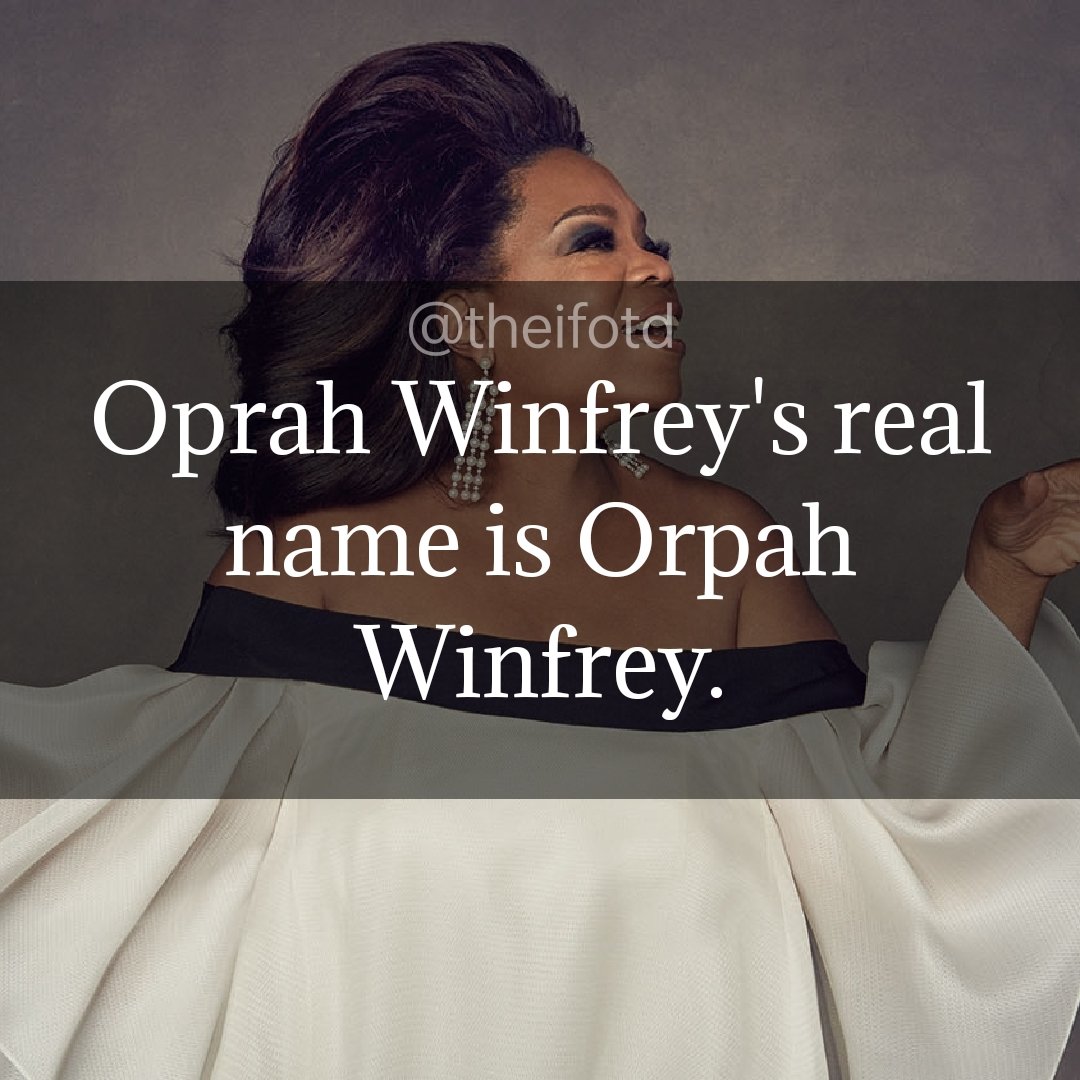 theifotd's tweet photo. #oprah #oprahwinfrey #orpah #name #spelling #mistakes #mispronounced #strangebuttrue #ifotd #interesting #fact #learnsomethingneweveryday #learnsomethingnew #todayilearned #goodmorning #morning #daily #facts https://t.co/wEGqfrIPGh