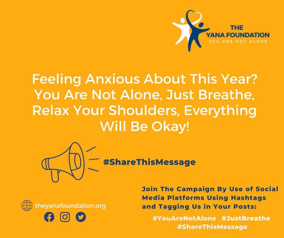 FoundationYana's tweet photo. Feeling anxious about this year?
You are not alone, just breathe, relax your shoulders and everything will be okay!
#ShareThisMessage
Join the campaign Today, Together we can share messages of hope.
#YouAreNotAlone #JustBreathe https://t.co/c1e1dR5pxh