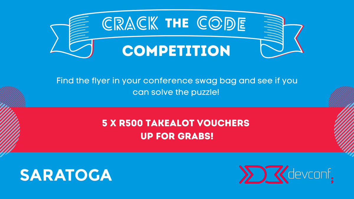 SaratogaDev's tweet photo. We’ve got a challenge for the problem solvers attending @devconfza.  

Find the competition flyer in your Cape Town, Joburg &amp; virtual conference swag bags. Crack the code and enter the draw for 5 x R500 Takealot vouchers!  

#Competition #DevConf https://t.co/C4ZwDWOlGh