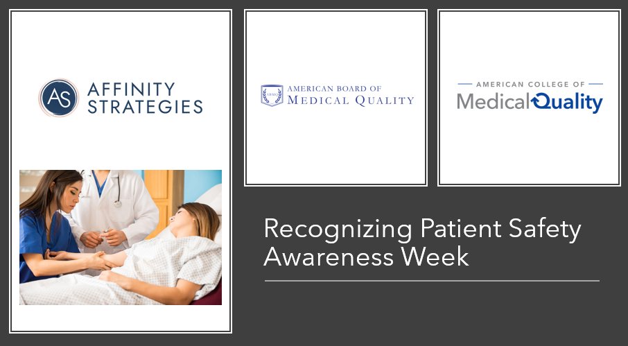 Affinity Strategies is pleased to support and recognize the work of our clients, the American Board of Medical Quality and the American College of Medical Quality as they work to advance medical quality &amp; #patientsafety. #PatientSafetyWeek affinity-strategies.com