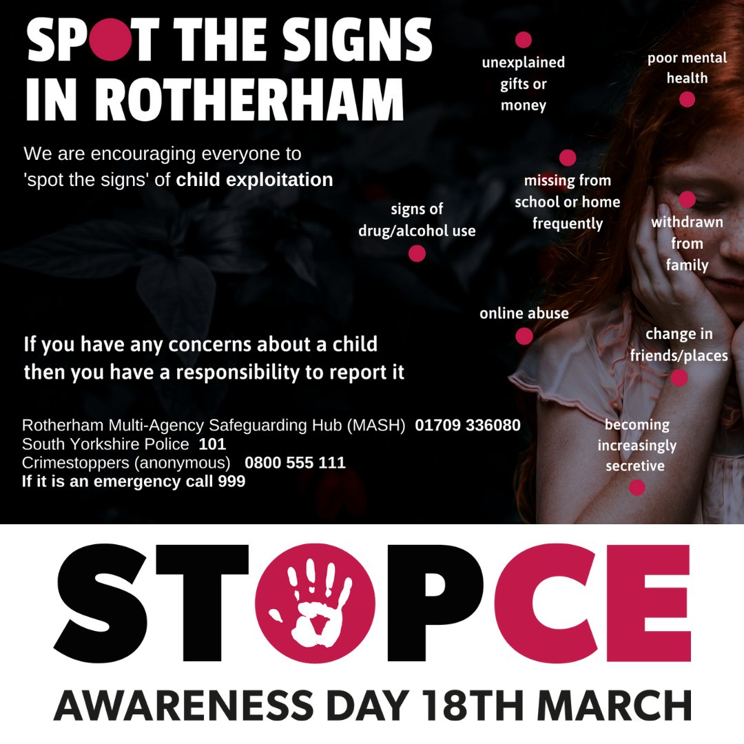 Today is Child Exploitation Awareness Day - We are encouraging everyone to ‘spot the signs’ of child sexual exploitation. 

More information on the signs of CSE visit: stop-cse.org/what-is-child-… 

More information on how to report and support available visit: saferrotherham.org.uk/learning-resou…