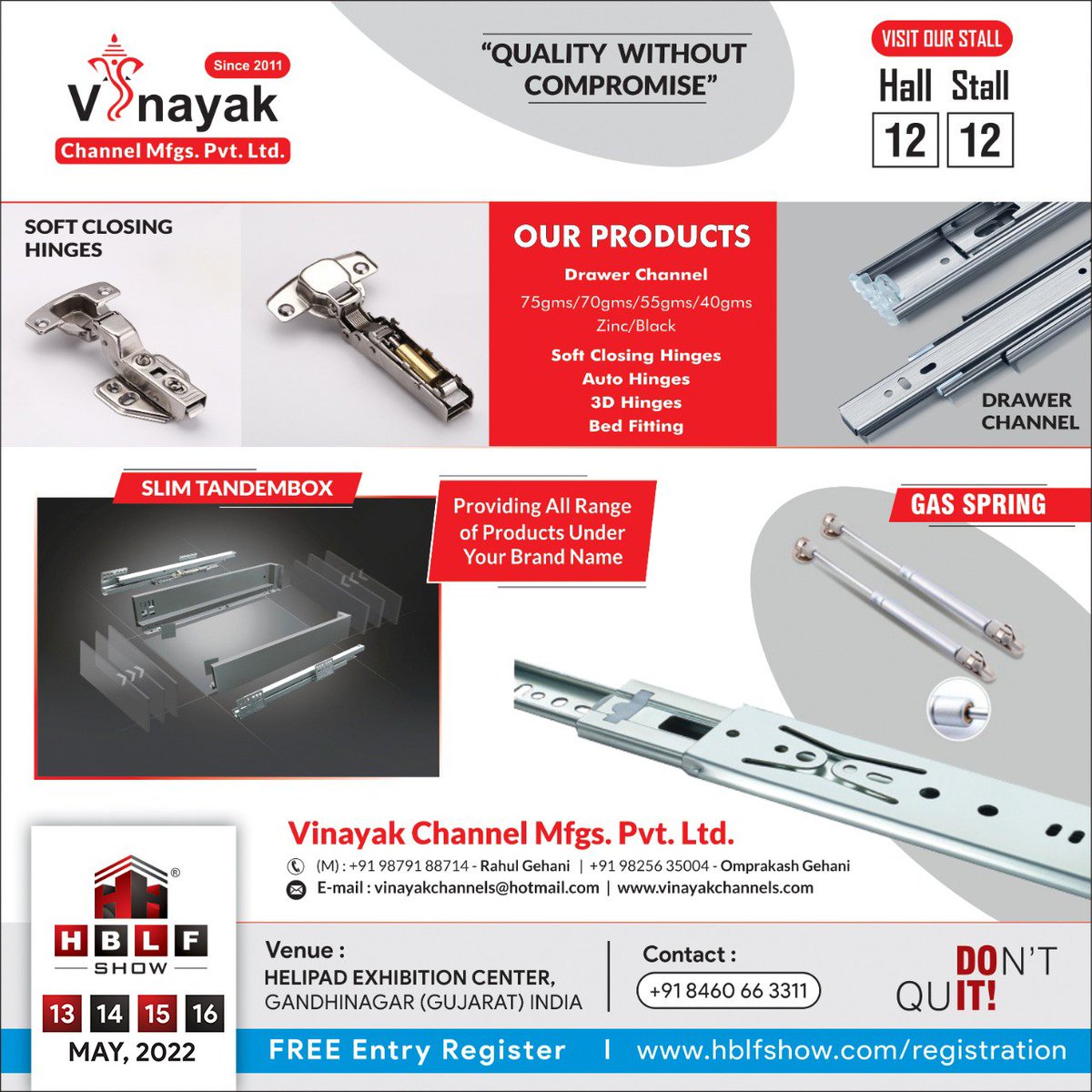 HardwareSamachr's tweet photo. #VinayakChannel(Gandhinagar) invites you to visit its Stall-12 in Hall-12 in #HBLFShow 2022 at Helipad Exhibition Centre, Gandhinagar (Gujarat) from 13th to 16th May 2022.
#ArchitecturalHardwareSupplier #Gandhinagar #interiordesigner #slimtandembox #gasspring #hardwaretraders https://t.co/xDZ4LoLN27