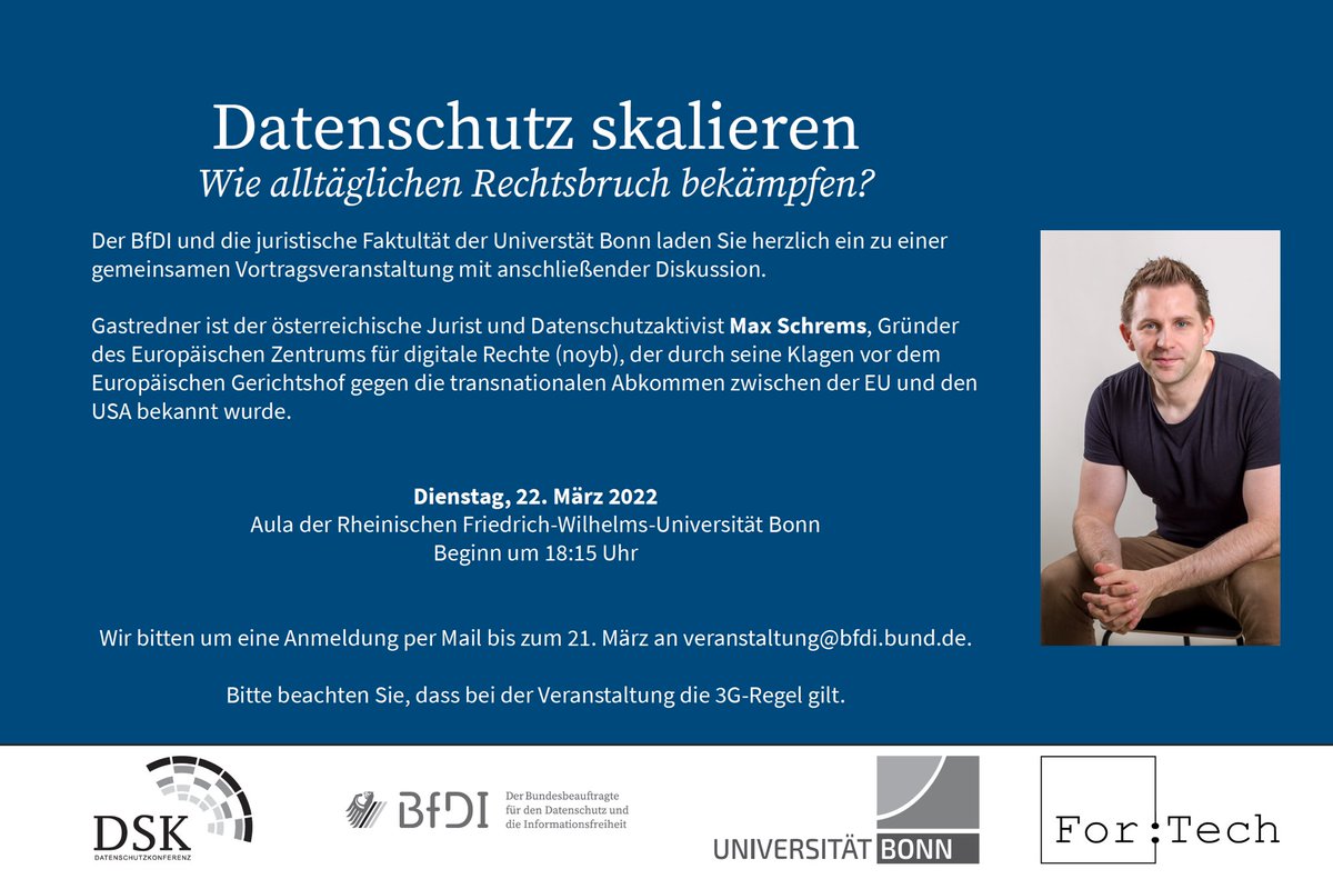 AlexanderWehde's tweet image. “Datenschutz skalieren - Wie alltäglichen Rechtsbruch bekämpfen?” gemeinsam mit dem @BfDI_info und der @UniBonn freuen wir uns auf die hybride Vortragsveranstaltung mit @maxschrems am 22. März 2022! Anmeldung unter: veranstaltung@bfdi.bund.de / Livestream: ihrliveevent.de/datenschutz-sk…