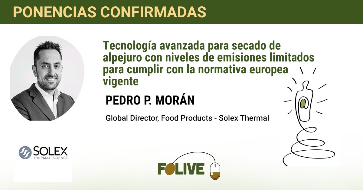 💥¡Ponencia confirmada! Pedro P. Morán, Global Director - Food Products en <a href="/Solex_Thermal/">Solex Thermal Science</a> participará en #Folive2022. 👇👇👇

¿Te lo vas a perder? ¡Regístrate gratis ahora!
👉 folive.vfairs.com/es/registratio…👈

#AOVE #aceituna #alimentosdeespaña #innovación #folive #aceitedeoliva