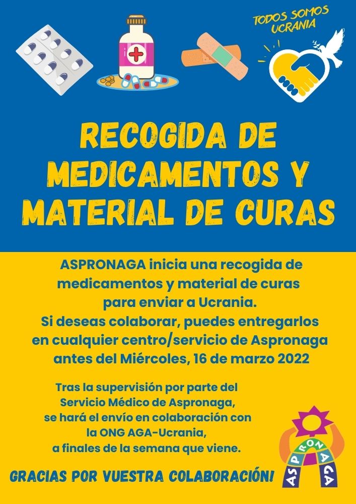 Aspronaga's tweet photo. 🇺🇦 @aspronaga iniciamos un conjunto de #accionessolidarias  para ayudar al pueblo #ucraniano.
1️⃣ 💊La primera será la #recogida de MEDICAMENTOS SOBRANTES y MATERIAL de CURAS que podéis dejarlos en cualquiera de nuestros centros/servicios. 
🤗 MIL GRACIAS por vuestra colaboración https://t.co/5rG5ZEfTmy