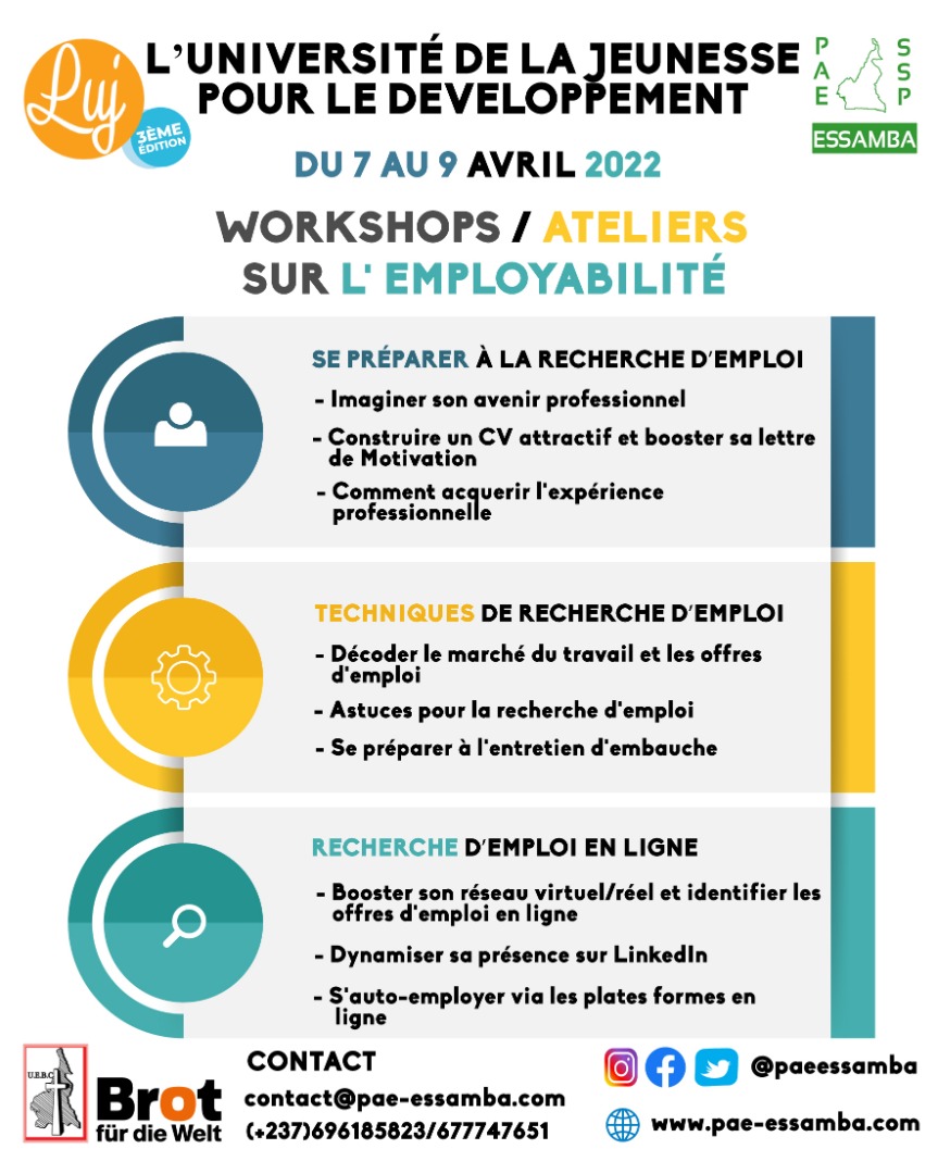 DebeyPamela's tweet photo. 3e Edition de l'Université de la Jeunesse pour le Développement (LUJ) orientée sur l'Employabilité des jeunes à l'ère du numérique.
Du 07 au 09 Avril 2022 à Douala. 
Pour prendre part aux différentes activités, inscrits toi via le lien: https://t.co/SboGpdMSfS
#Employabilité https://t.co/lbkRsDz2jE