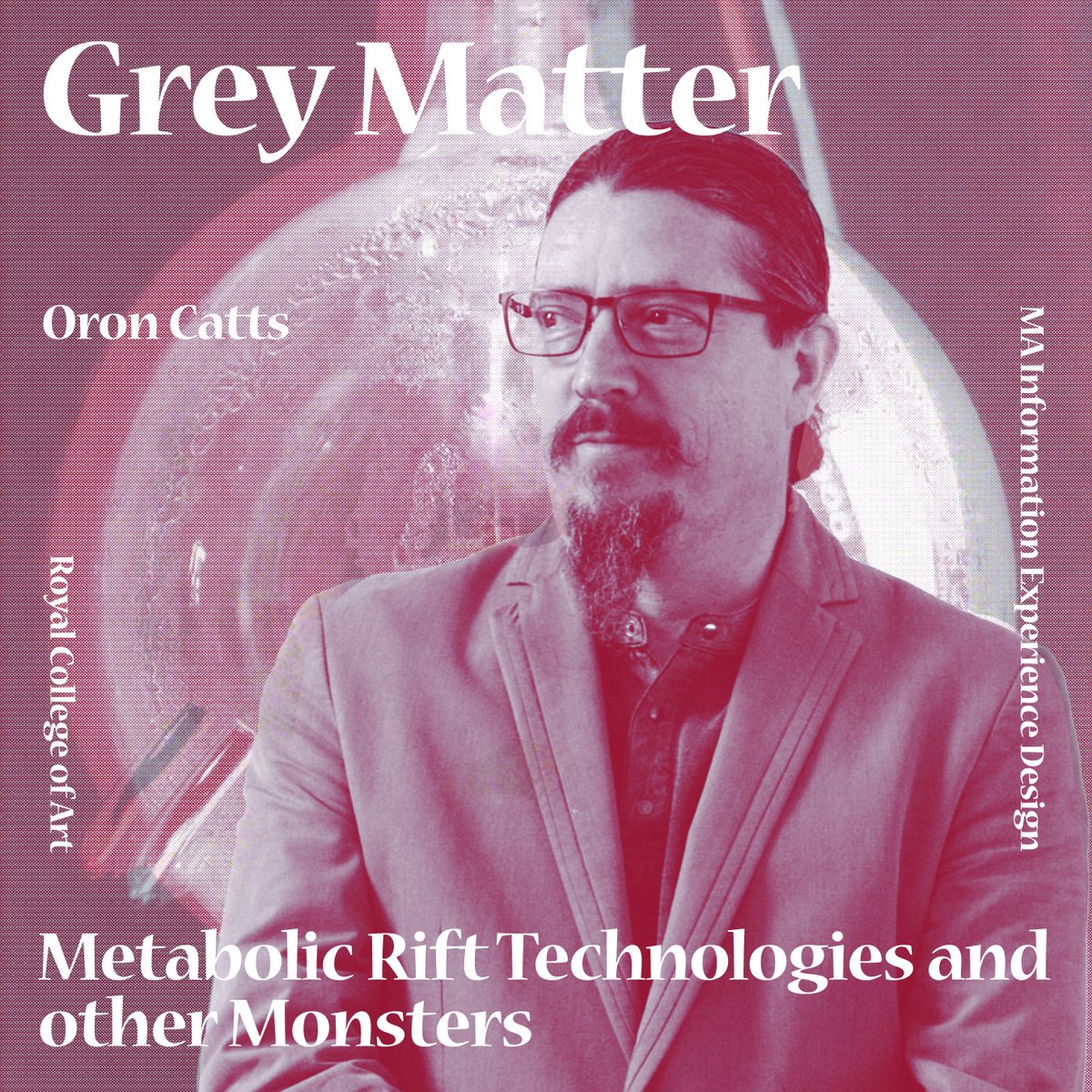 STARTS TODAY AT 10 AM New IED Lecture Series 'Grey Matter: Metabolic Rift Technologies and other Monsters' with @OronCatts Please register here: eventbrite.co.uk/e/grey-matter-…