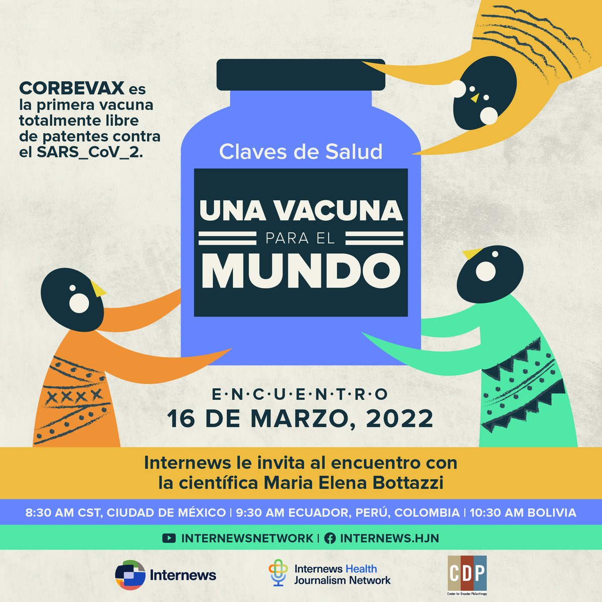 Este 16 de marzo, <a href="/Internews/">Internews</a> entrevista a Maria Elena Botazzi (<a href="/mebottazzi/">Maria Elena Bottazzi</a>), científica hondureña y creadora de la primera vacuna contra el COVID-19 libre de patentes, nominada al Premio Nobel de la Paz. Participa inscribiéndote en: forms.office.com/r/zgn32Z650S