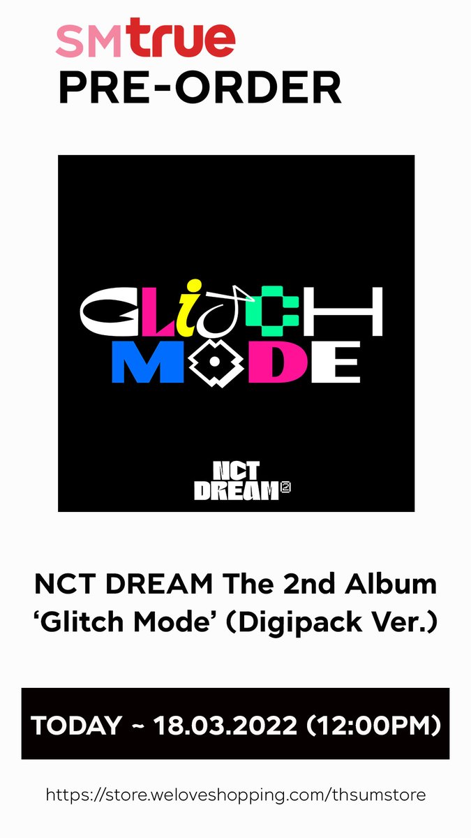 SMTrueThailand's tweet photo. [#SMTrue_PreOrder]

❝ อัลบั้มเต็มชุดที่ 2 ‘#GlitchMode’ ของ #NCTDREAM ❞

✅ Digipack Ver. (แบบสุ่ม)
✅ อัลบั้มละ 390฿
✅ ตอนนี้ ~ 18 มี.ค. 65 เวลา 12.00 น. ทาง https://t.co/WCIqokSdtm
✅ จัดส่งสินค้าไม่เกิน 20 เม.ย. 65

รายละเอียด https://t.co/p79ESGNHNm

#NCTDREAM_GlitchMode https://t.co/LzPWVyyncW