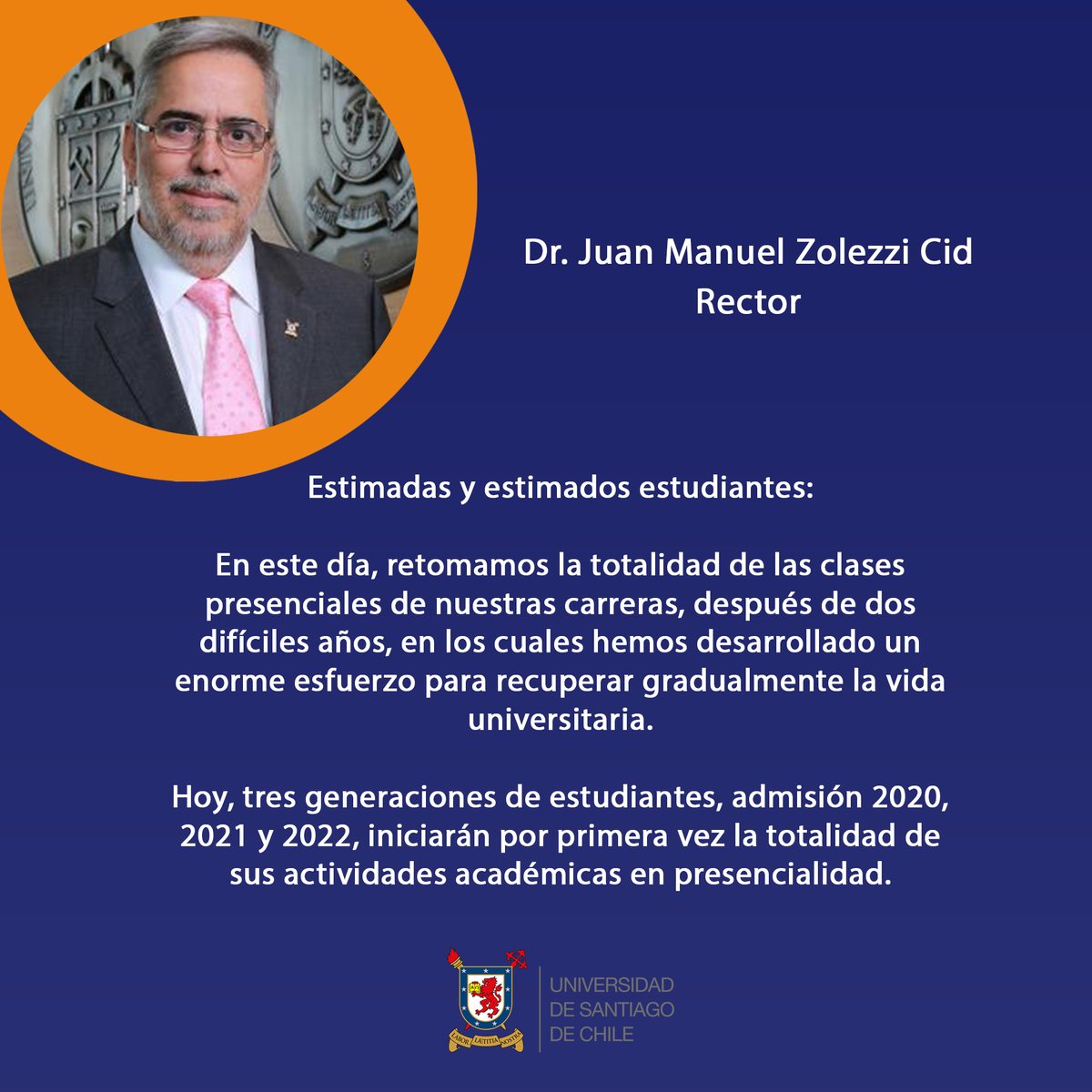 VRAUSACH's tweet photo. ¡Bienvenidos y bienvenidas a la Usach! El Rector, Dr. Juan Manuel Zolezzi Cid saluda a la comunidad estudiantil, en el primer día de retorno al campus, después de dos años. Esperamos que sea un día especial para todas y todos.
@usach @vraeusach @UsachFAHU https://t.co/05t9xDRxkn