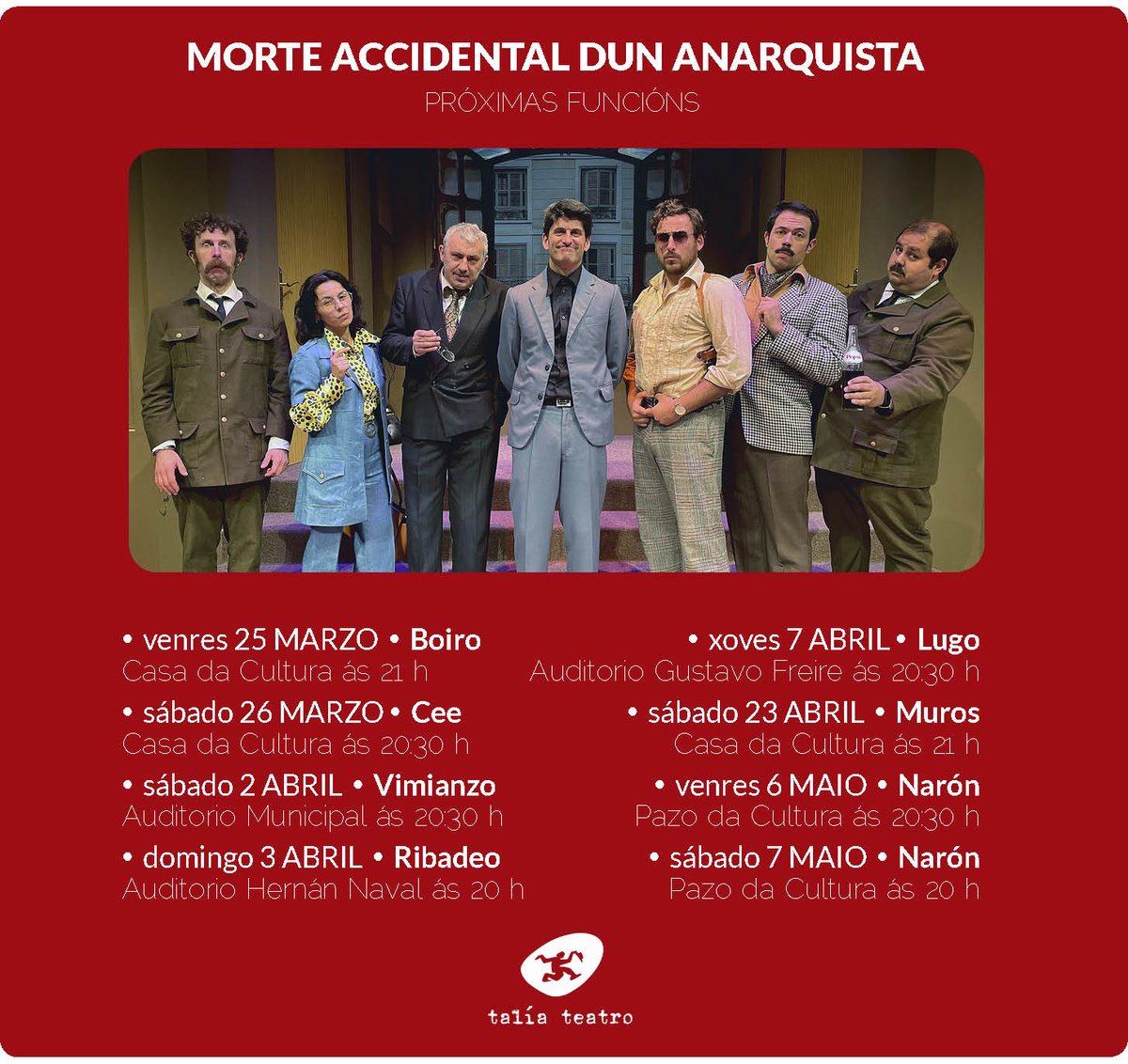 taliateatro's tweet photo. Despois da exitosa estrea en Santiago de Compostela, iniciamos a xira de MORTE ACCIDENTAL DUN ANARQUISTA. 
Aquí vos adiantamos as primeiras datas! https://t.co/YBduoLIVPC