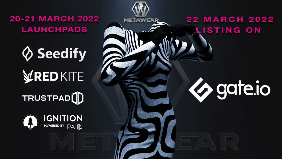 Take your place now. Make your accounts ready! 
Massive Launch &amp; Listing Together🥇
💎<a href="/SeedifyFund/">Seedify</a> 💎<a href="/TrustPad/">TrustPad</a> 💎<a href="/PolkaFoundry/">Polka Foundry</a> 💎<a href="/paid_network/">PAID</a>  💎<a href="/gate_io/">Gate.io</a> 

The Hottest Launch of the Year🔥
💎metaversewear.io💎

#NFT  #MetaWear #IDO #Launchpad $WEAR