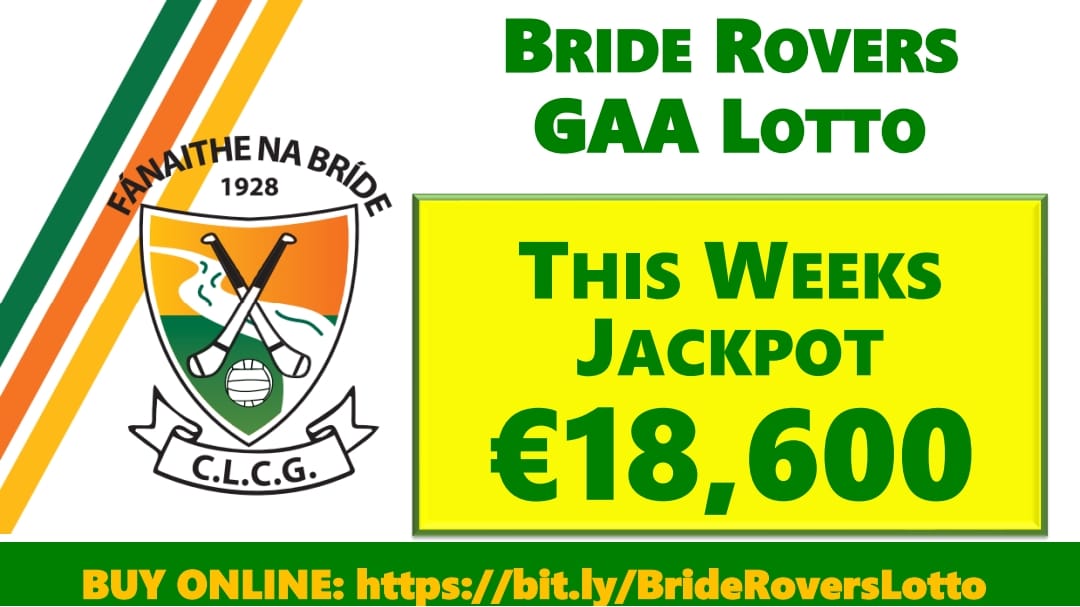 BrideRoversGAA's tweet photo. Tomorrow night's Club Lotto Jackpot is now at €18,600 💰🍾. All support of our Lotto is greatly appreciated! To join online go to https://t.co/B26ySc2DYe. #FutureRovers 🇮🇪 https://t.co/9YkG5uOZUN