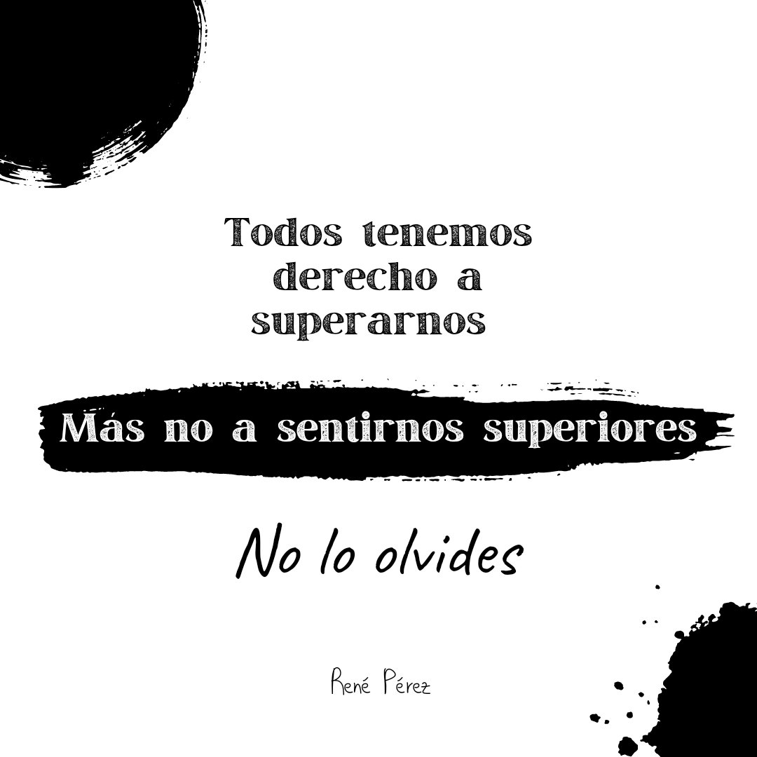 Todos tenemos un sueño de superación, todos tenemos derecho a intentarlo, no todos lo logran, pero para quien llega a tener "éxito", es importante mantener la sencillez, la humildad y no ver a los demás por debajo del hombro. Hoy estamos arriba, mañana quien sabe...
