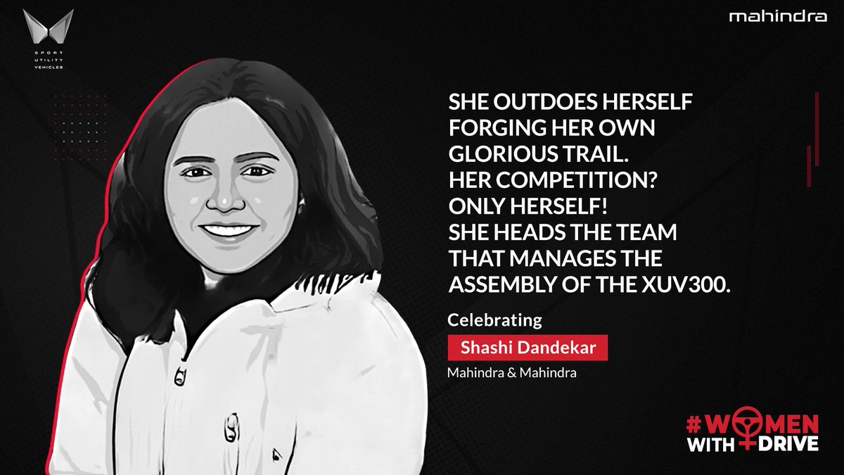 Mahindra_Auto's tweet photo. Celebrating the ceaseless drive of Shashi Dandekar who took the manufacturing department by storm! From choosing her career to reaching its peak as the Head of the XUV300 TCF Line, she embodies the true spirit of #WomenWithDrive. She heads a team of 400+ associates &amp; 24 officers. https://t.co/W7WPOgi5mn
