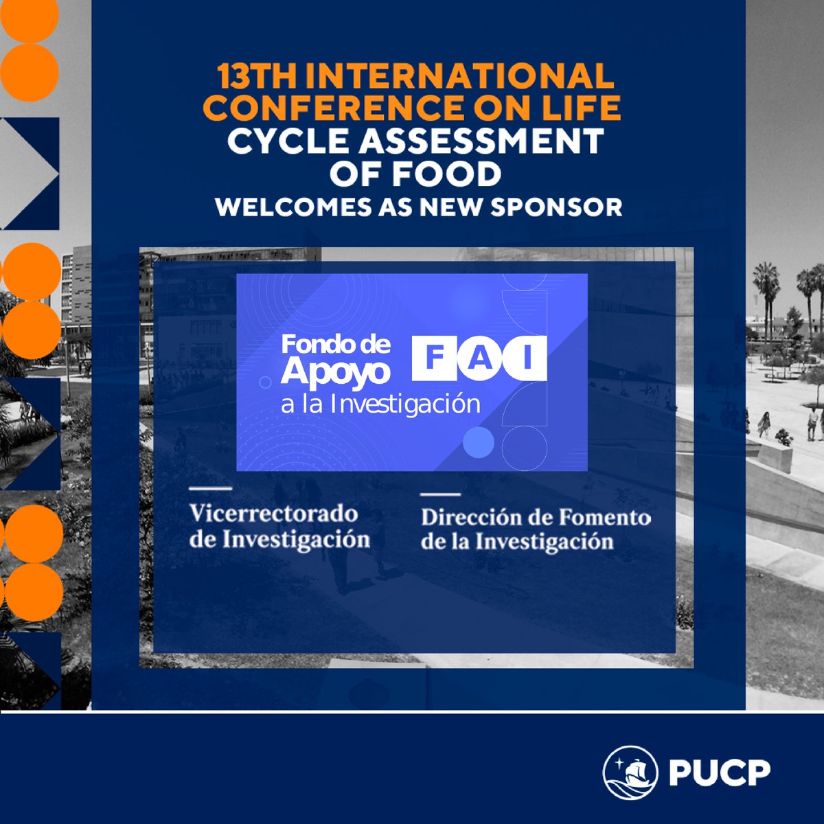 #LCAFOODS2022 is pleased to welcome a new sponsor: 𝐅𝐨𝐧𝐝𝐨 𝐝𝐞 𝐀𝐩𝐨𝐲𝐨 𝐚 𝐥𝐚 𝐼𝑛𝑣𝑒𝑠𝑡𝑖𝑔𝑎𝑐𝑖𝑜́𝑛-FAI 2022 implemented by 𝐃𝐅𝐈 &amp; 𝐕𝐢𝐜𝐞𝐫𝐫𝐞𝐜𝐭𝐨𝐫𝐚𝐝𝐨 𝐝𝐞 𝐈𝐧𝐯𝐞𝐬𝐭𝐢𝐠𝐚𝐜𝐢𝐨́𝐧<a href="/pucp/">PUCP</a>. Currently, 2nd Call is open until 13/6-🔗bit.ly/FAI2022PUCP