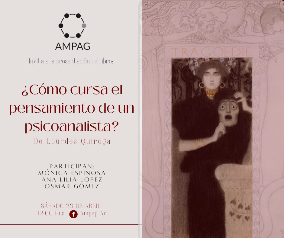 Les invitamos a la presentación del libro: “¿Cómo cursa el pensamiento de un psicoanalista?” De Lourdes Quiroga. 
Comentaran: Mónica Espinosa, Ana Lilia López y Osmar Gómez. 
¡No te lo pierdas: sábado 23 de abril a las 12:00 horas, por Facebook live! #presentacióndelibro