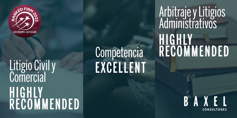 BaxelPeru's tweet photo. Somos parte del ranking Leaders League: en Litigio Civil y Comercial pasamos de #Recommended a #HighlyRecommended. En Competencia nos mantenemos en #Excellent por tercer año consecutivo y en las áreas de Arbitraje y Litigios Administrativos continúanos siendo #HighlyRecommended. https://t.co/dKF1fHrMuF