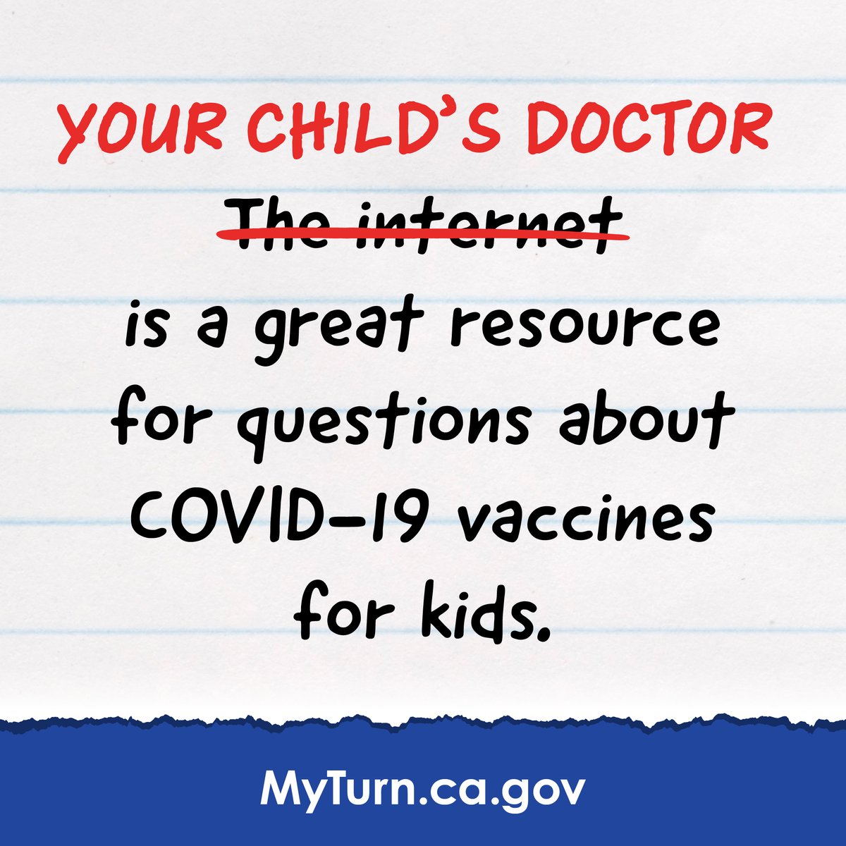 Vaccines have been thoroughly tested &amp; are safe and effective for kids 5+. Talk to your child’s doctor or visit MyTurn.ca.gov to find a vaccine near you.