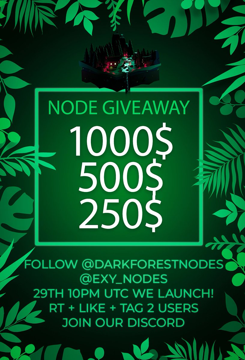 🌲MASSIVE NODE GIVEAWAY🌲

🦌1000$ - 500$ - 250$🦌

To enter👇

🦌Follow: 
@DarkforestNodes &amp; @Exy_Nodes

🔺RT &amp; Tag 2 Friends
🔺Join Dc: discord.gg/darkforestnodes

👀LAUNCH: 29th 10PM UTC!

⌛️5 Days!

Share proof ¿building? a node and tag us for x5 better changes to win!🏆