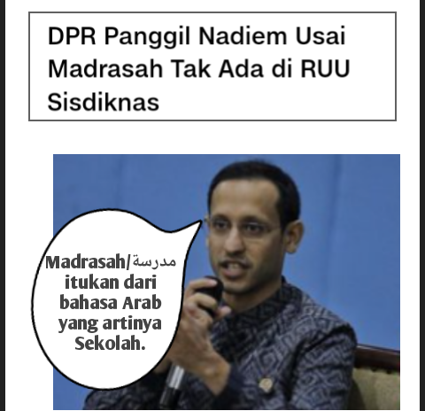 Nadiem menganggap arti Sekolah dan Madrasah itu sama