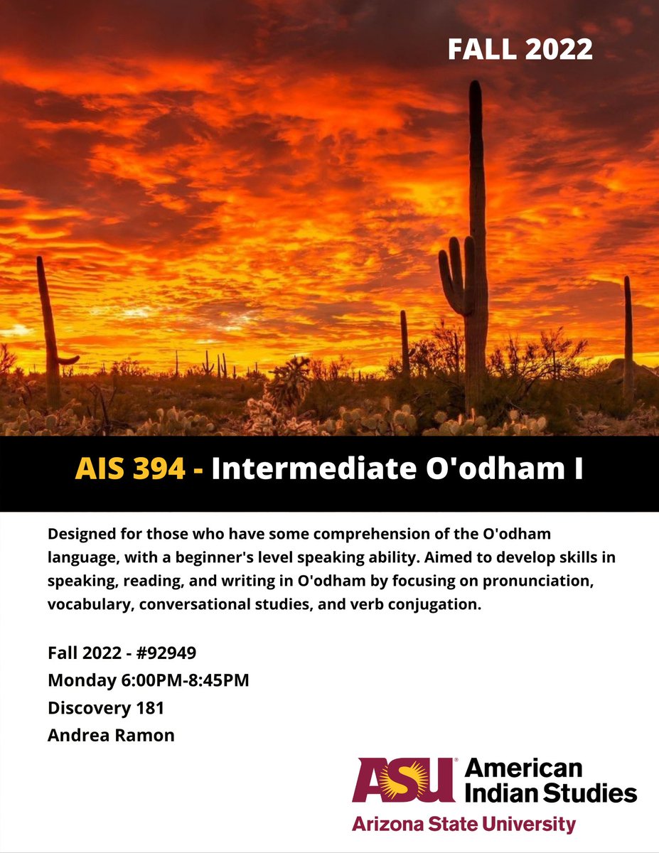 ASU_AI_Studies's tweet photo. AIS is offering intermediate language classes in both O'odham and Navajo during the Fall 2022 semester. Enroll Today!😄 https://t.co/V45yzsAcCj
